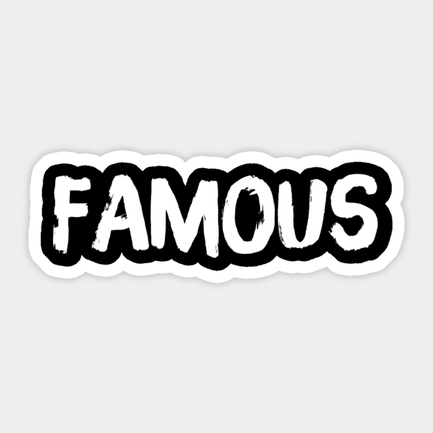 Famous Sticker by Coolsville